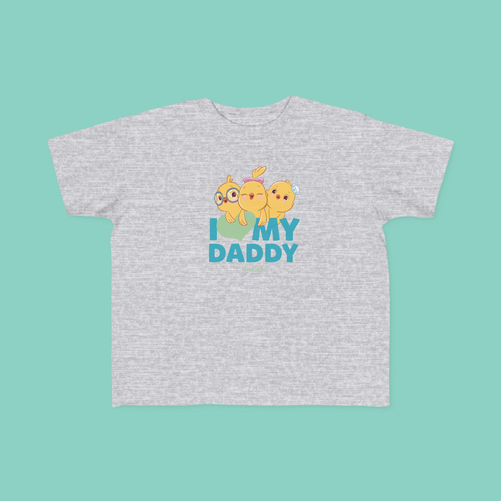 I love my Daddy Blue Toddler T-shirt - Little Chickies