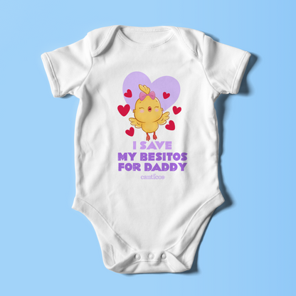 I save my besitos for Daddy Onesie - Kiki