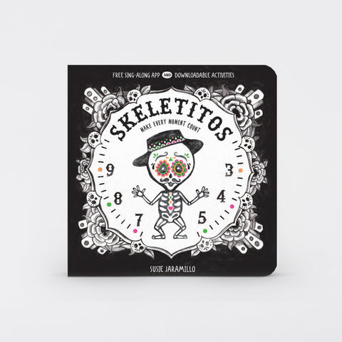 Skeletitos Make Every Moment Count Board Book